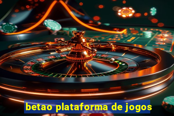 betao plataforma de jogos